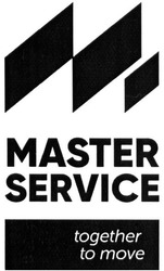 Свідоцтво торговельну марку № 291635 (заявка m201901057): master service together to move; м