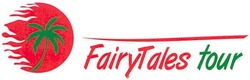 Заявка на торговельну марку № m201109652: fairytales tour
