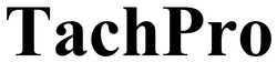 Заявка на торговельну марку № m202523529: tach pro; tachpro