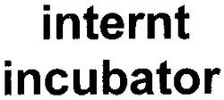 Заявка на торговельну марку № 2000093891: internt; incubator
