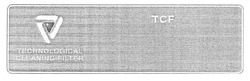 Свідоцтво торговельну марку № 153378 (заявка m201101591): technological cleaning filter; tcf