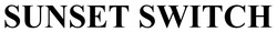 Заявка на торговельну марку № m202603600: sunset switch