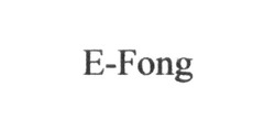 Свідоцтво торговельну марку № 306506 (заявка m201916382): e-fong; e fong; efong; е