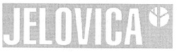 Свідоцтво торговельну марку № 109818 (заявка m200720913): jelovica