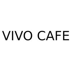 Заявка на торговельну марку № m202605430: vivo cafe