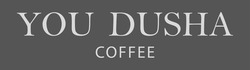 Заявка на торговельну марку № m202514775: you dusha coffee