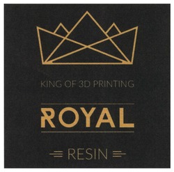 Заявка на торговельну марку № m201906817: royal; king of 3d printing; resin