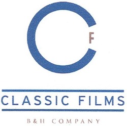 Свідоцтво торговельну марку № 178132 (заявка m201217321): cf; classic films; b&h company; bh