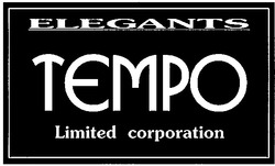 Свідоцтво торговельну марку № 40153 (заявка 2002086445): limited corporation; elegants; tempo; темро