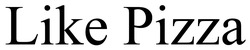 Заявка на торговельну марку № m202514561: like pizza