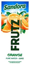 Свідоцтво торговельну марку № 260836 (заявка m201722781): sandora; frutz; orange; pure water+juice; напій з соком; напій безалкогольний соковий