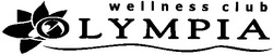Свідоцтво торговельну марку № 76954 (заявка m200516186): olympia; wellness club