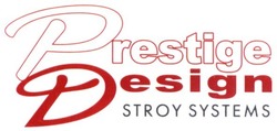 Свідоцтво торговельну марку № 282733 (заявка m201816975): prestige design stroy systems