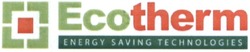 Свідоцтво торговельну марку № 183461 (заявка m201300731): ecotherm; energy saving technologies
