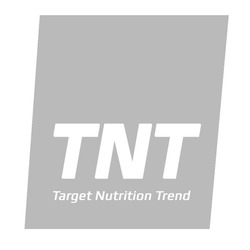 Заявка на торговельну марку № m202514467: target nutrition trend; tnt