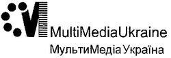 Заявка на торговельну марку № 2000126027: multimedia ukraine; мультимедіа україна; v