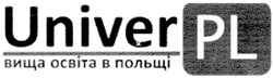 Заявка на торговельну марку № m201200306: univer; pl; вища освіта в польщі