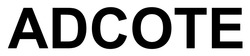 Заявка на торговельну марку № m202508058: adcote; аdсоте; адсоте