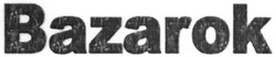 Свідоцтво торговельну марку № 265904 (заявка m201900250): bazarok