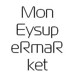 Свідоцтво торговельну марку № 290240 (заявка m202011009): mon eysup ermar ket
