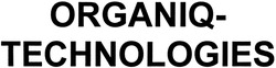 Заявка на торговельну марку № m201405208: organiq-technologies