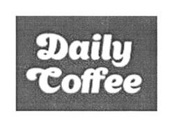 Заявка на торговельну марку № m201811476: daily coffee