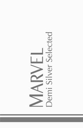Свідоцтво торговельну марку № 343578 (заявка m202130582): marvel demi silver selected