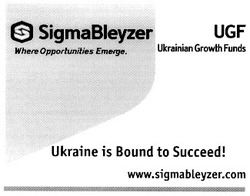 Заявка на торговельну марку № 2000072974: sigma bleyzer; ugf
