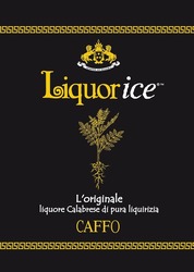 Свідоцтво торговельну марку № 319450 (заявка m202013655): caffo; l'originale; liquore calabrese di pura liquirizia; liquorice; loriginale; semper ad maiora