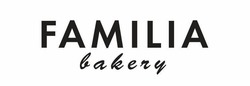 Заявка на торговельну марку № m202417966: familia bakery