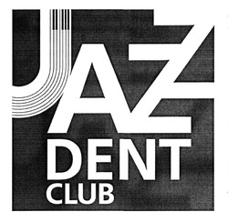 Свідоцтво торговельну марку № 305496 (заявка m201922188): jazz dent club