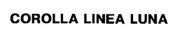 Свідоцтво торговельну марку № 17198 (заявка 97020231): corolla; COROLLA LINEA LUNA; linea; luna