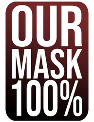 Заявка на торговельну марку № m202210133: our mask 100%