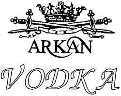 Заявка на торговельну марку № 97072344: arkan vodka