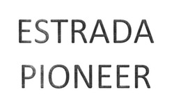 Свідоцтво торговельну марку № 266892 (заявка m201726688): estrada pioneer