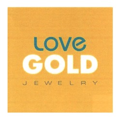 Заявка на торговельну марку № m202410744: love gold jewelry
