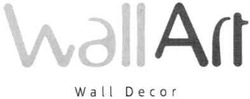 Свідоцтво торговельну марку № 165062 (заявка m201120766): wallart; wall decor