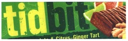 Свідоцтво торговельну марку № 277623 (заявка m201814980): tidbit & citrus-ginger tart; tid bit; tidbit citrus ginger tart