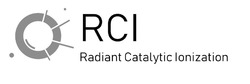 Свідоцтво торговельну марку № 310625 (заявка m201924177): radiant catalytic ionization; rci