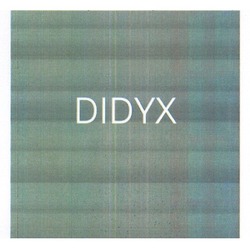 Заявка на торговельну марку № m202423680: didyx