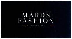 Заявка на торговельну марку № m201904345: mards fashion; clothing store