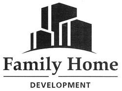 Заявка на торговельну марку № m201723547: family home development