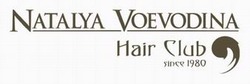 Заявка на торговельну марку № m200706872: natalya voevodina; hair club; since 1980