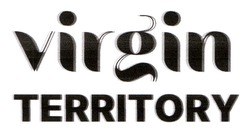 Заявка на торговельну марку № m202510633: virgin territory