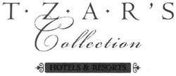 Свідоцтво торговельну марку № 114546 (заявка m200809898): tzar's; collection; hotels&resorts