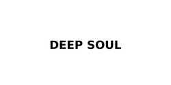 Заявка на торговельну марку № m202516028: deep soul