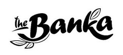 Заявка на торговельну марку № m202510811: the banka