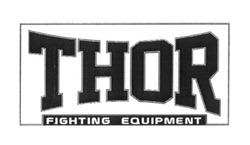 Заявка на торговельну марку № m201808588: thor; fighting equipment