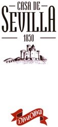 Свідоцтво торговельну марку № 308456 (заявка m201917440): casa de sevilla 1850; diva oliva