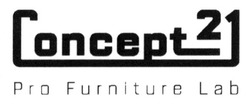 Свідоцтво торговельну марку № 218080 (заявка m201507640): concept21; pro furniture lab